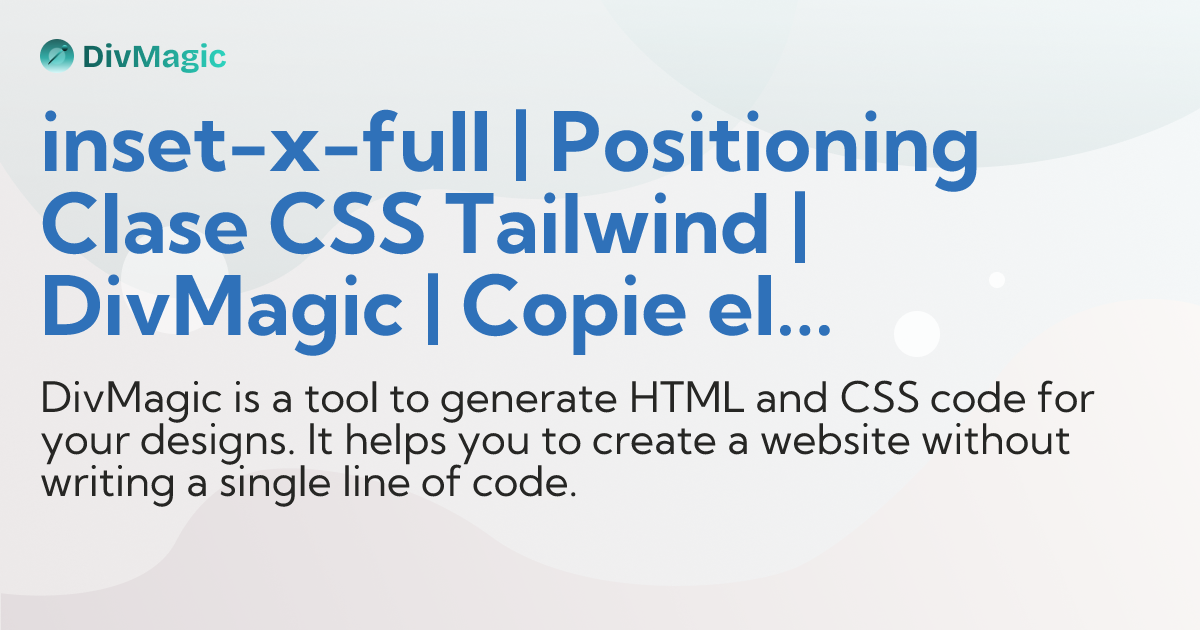 inset-x-full | Positioning Clase CSS Tailwind | DivMagic | Copie el ...